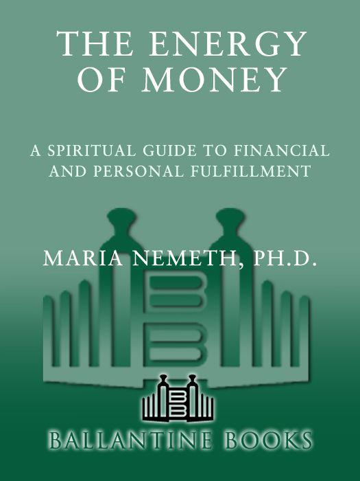 The Energy of Money: A Spiritual Guide to Financial and Personal Fulfillment