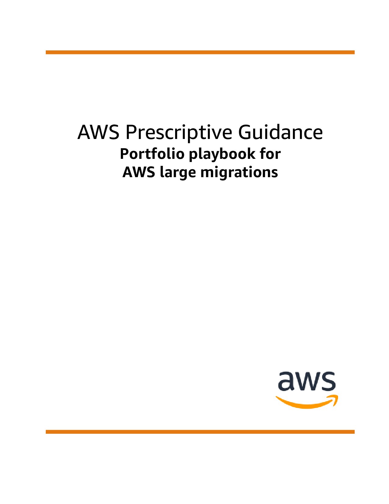 AWS Prescriptive Guidance - Portfolio playbook for AWS large migrations